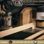 โรงงานแปรรูปไม้สนแคนาดา นนทบุรี - โรงงานไม้แปรรูป นนทบุรี - Htkwood