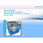 Micro-Bubble Dissolved Air Flotation Waste Water Treatment   - ระบบบำบัดน้ำ อะโครพอร์ เทคโนโลยี 