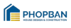 รับสร้างบ้าน ระยอง - PHOPBAN
